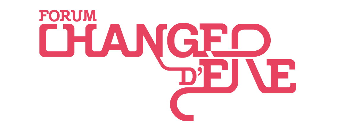Forum Changer d'ère